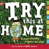 Try This At Home: Planet Friendly Projects For Kids -Baby Related 3634215