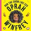 Run The Show Like CEO Oprah Winfrey 2 Run The Show Like CEO Oprah Winfrey -Baby Related 40697802. SX318