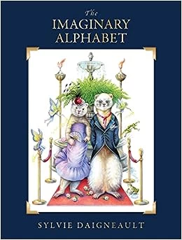 The Imaginary Alphabet 3 The Imaginary Alphabet