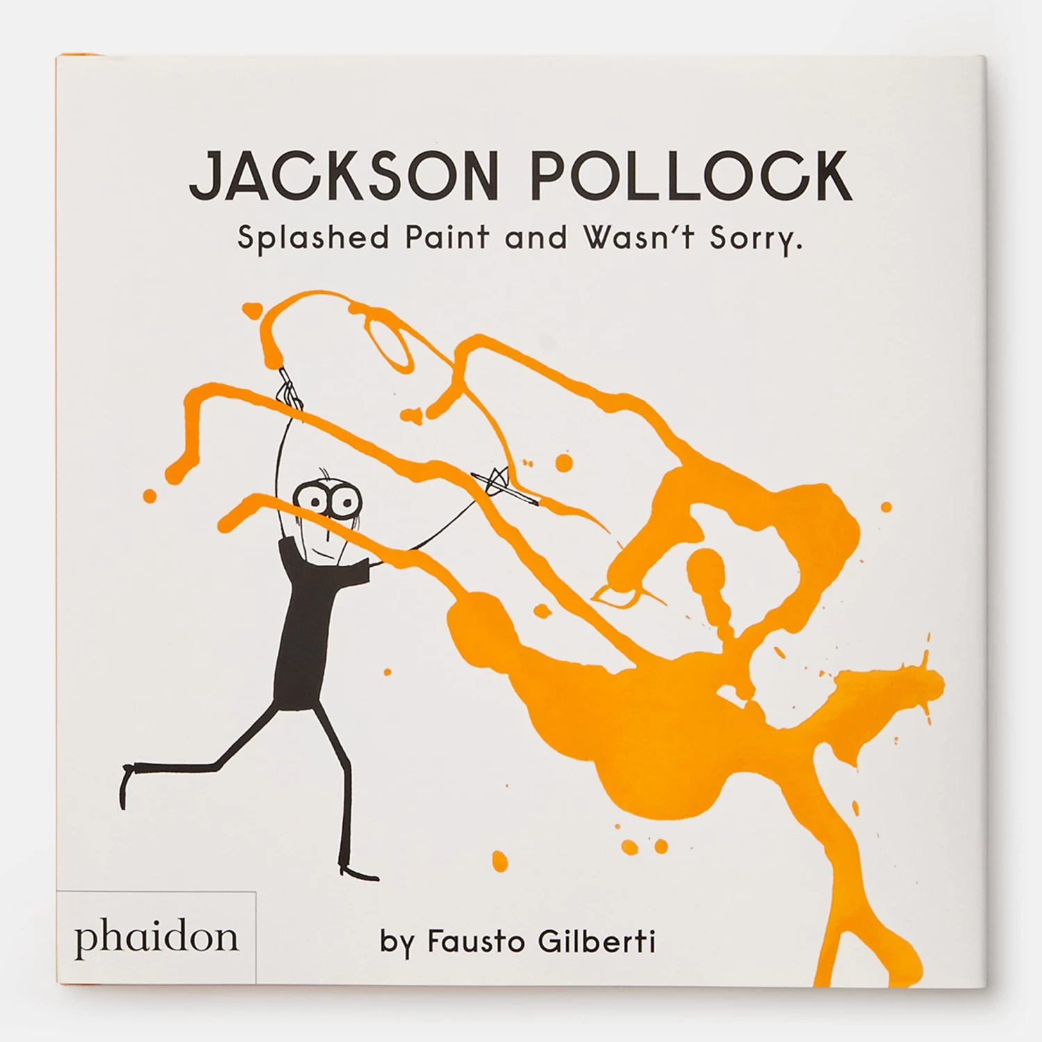 Jackson Pollock Splashed Paint And Wasn't Sorry 3 Jackson Pollock Splashed Paint And Wasn't Sorry