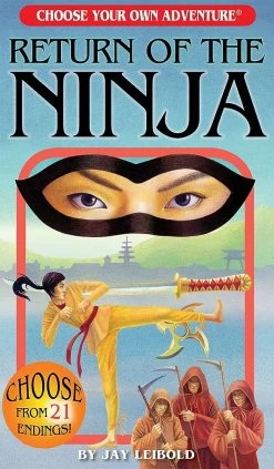 Return Of The Ninja (Choose Your Own Adventure)