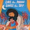 Like The Moon Loves The Sky 2 Like The Moon Loves The Sky -Baby Related 914W iycQZL