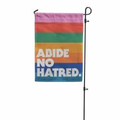 ABIDE NO HATRED GARDEN FLAG