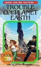 Trouble On Planet Earth (Choose Your Own Adventure Book 11)